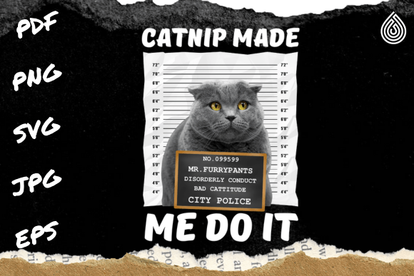 Catnip Made Me Do It Funny Cat Review