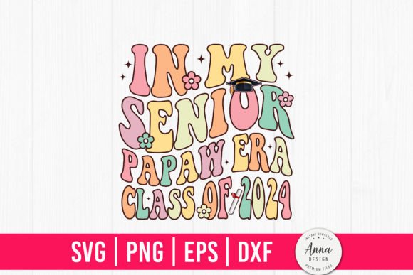 In My Senior Papaw Era Class of 2024